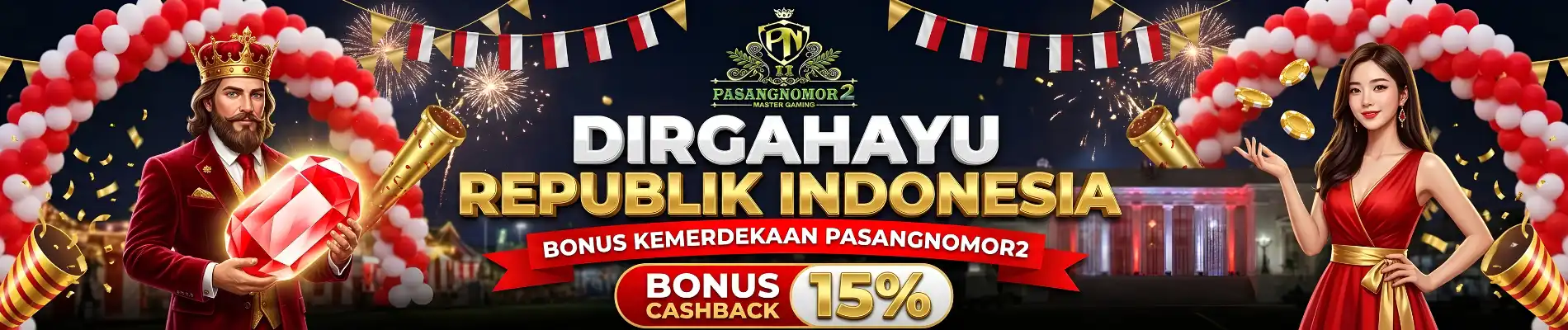 BONUS CASHBACK SPESIAL HARI 17 AGUSTUS HINGGA 15%